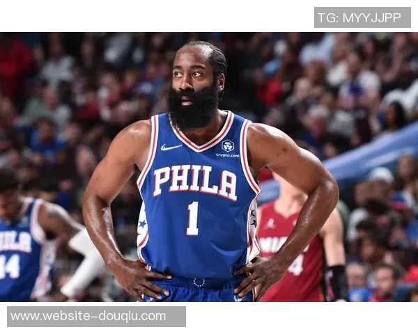 哈登状态骤降引发76人续约犹豫四年一亿六千万计划面临挑战